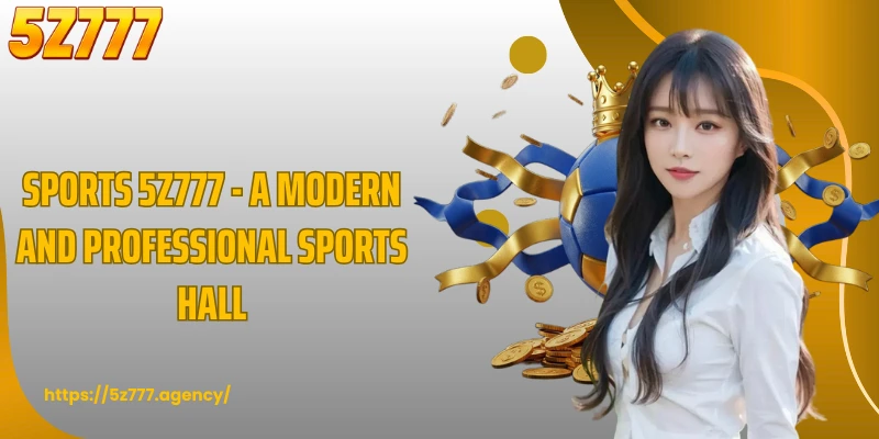 Sports 5Z777 - A modern and professional sports hall